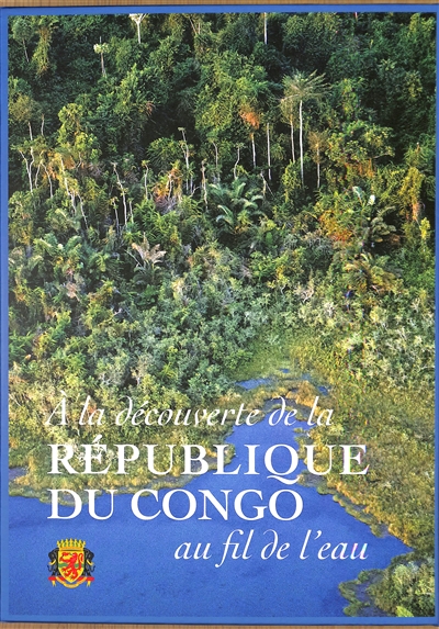 A la découverte de la République du Congo au fil de l'eau