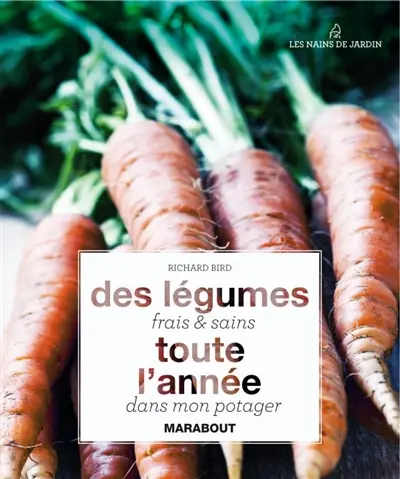 Les 200 meilleurs légumes du potager
