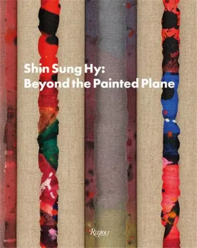 Shin Sung Hy Beyond the Painted Plane