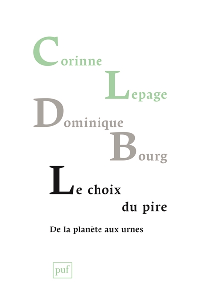 Le choix du pire, de la planète aux urnes
