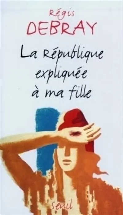 La République expliquée à ma fille