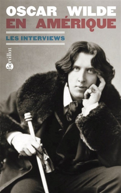 Oscar Wilde en Amérique : les interviews