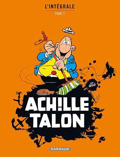 Achille Talon : l'intégrale. Vol. 7