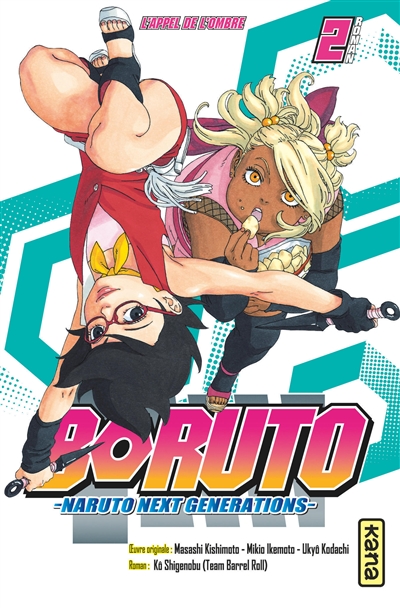 Boruto : Naruto next generations. Vol. 2. L'appel de l'ombre