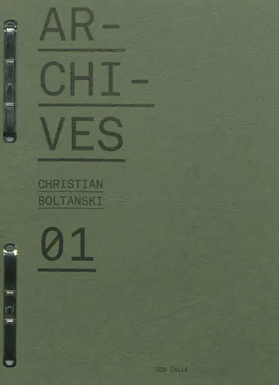 Archives Christian Boltanski. Vol. 1. 1968-1974, premières années