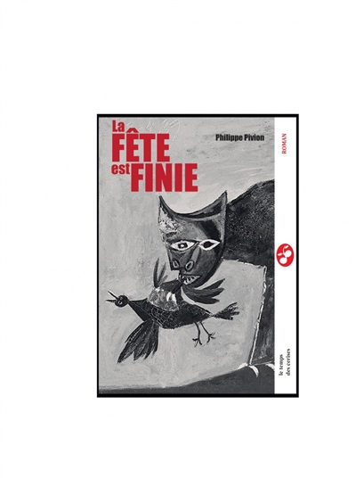 Cycle Daniel Renoult. Vol. 3. La fête est finie