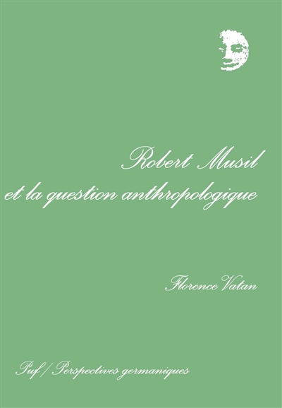 Robert Musil et la question anthropologique