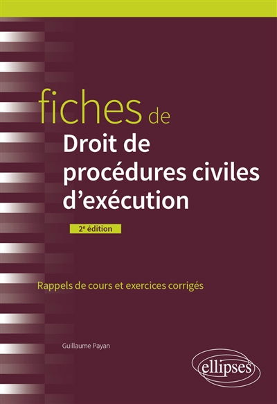 Fiches de droit de procédures civiles d'exécution : rappels de cours, exercices corrigés