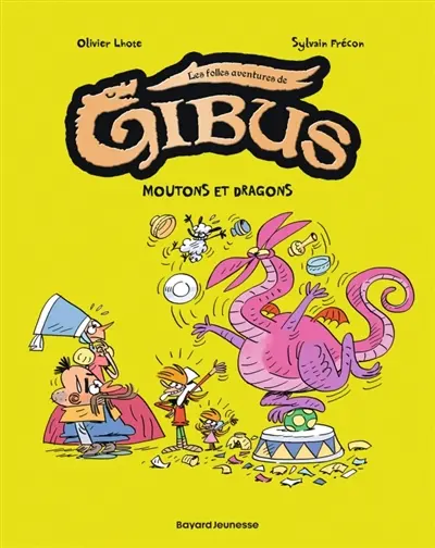 Les folles aventures de Gibus. Vol. 1. Mouton et dragon