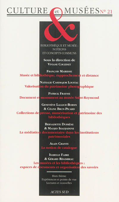 Culture & musées, n° 21. Bibliothèque et musée : notions et concepts communs