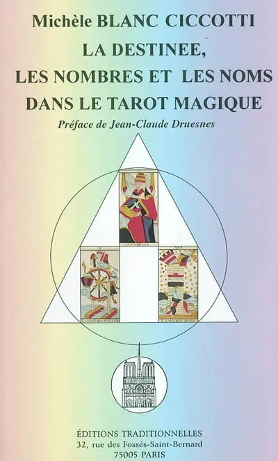 La destinée, les nombres et les noms, dans le tarot magique