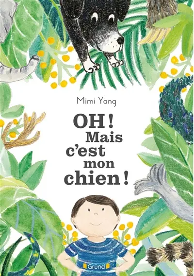 Oh ! Mais c'est mon chien ! Oh ! Mais c'est mon chien !