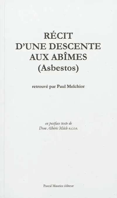 Récit d'une descente aux abîmes (Asbestos)
