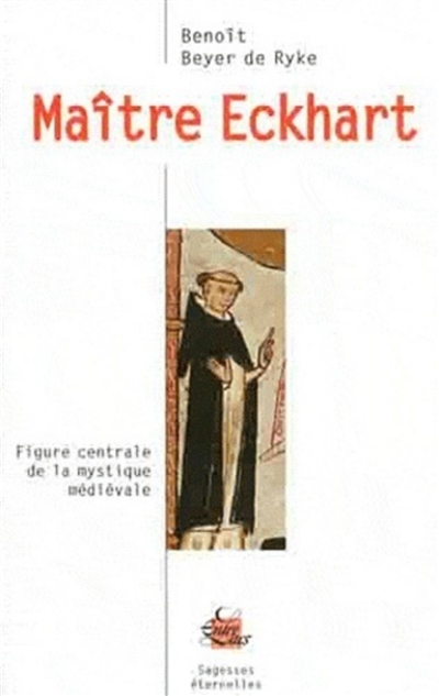 Maître Eckhart : figure centrale de la mystique médiévale