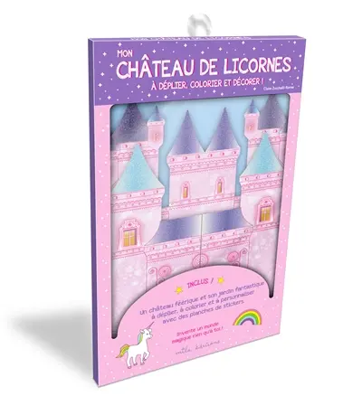 Mon château de licornes : à déplier, colorier et décorer !