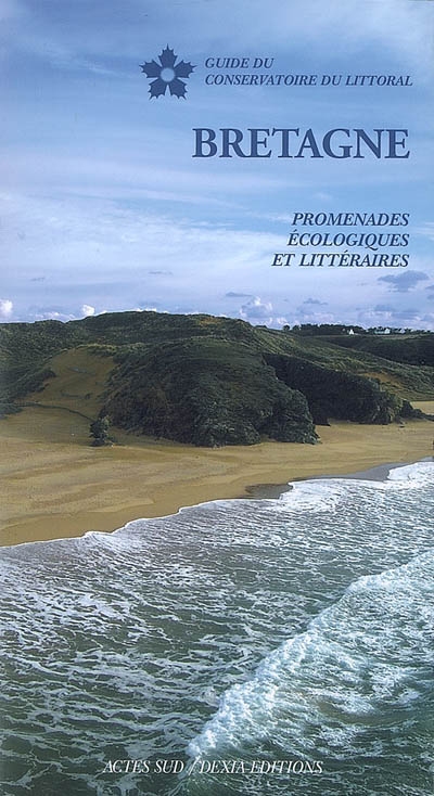 Bretagne : promenades écologiques et littéraires