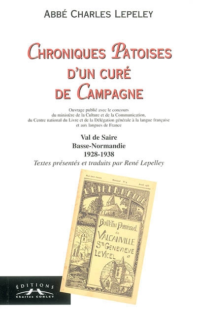 Chroniques patoises d'un curé de campagne : Val de Saire, Basse-Normandie, 1928-1938 : textes et traduction