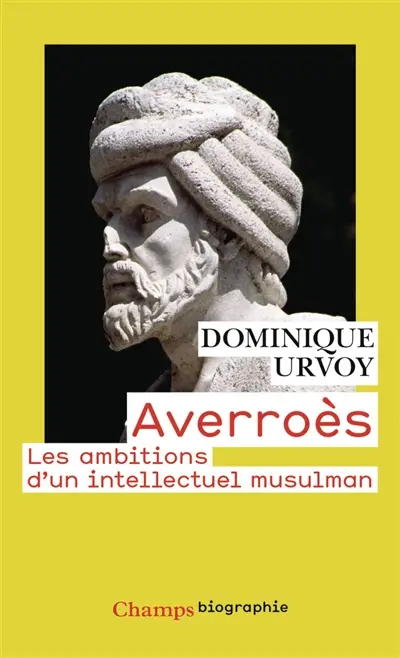 Averroès : les ambitions d'un intellectuel musulman