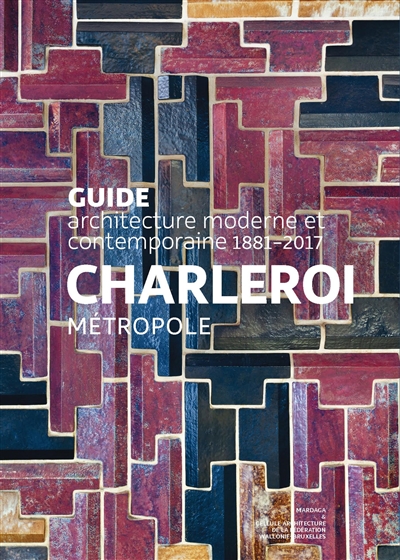 Charleroi métropole : 1881-2017