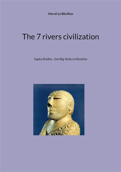 The 7 rivers civilization :...
