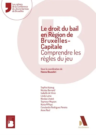 Le droit du bail en région de Bruxelles-Capitale : comprendre les règles du jeu