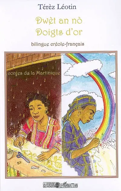 Doigts d'or : contes de la Martinique. Dwet an no