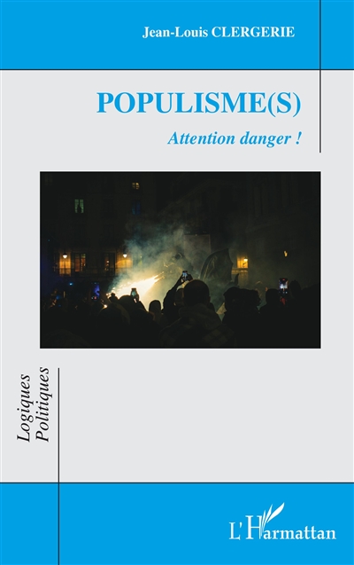 Populisme(s) : attention danger !