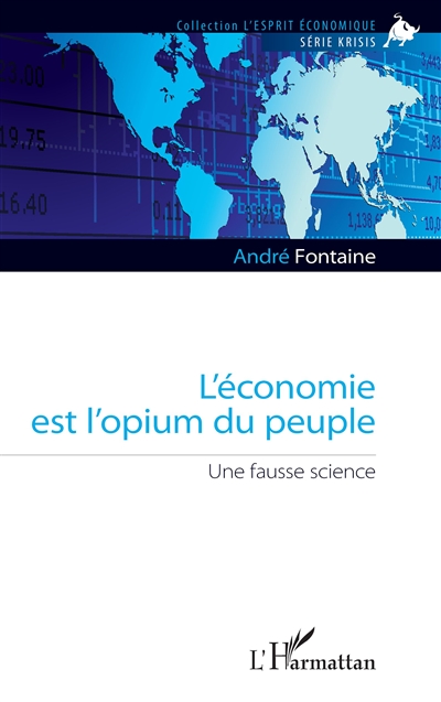 L'économie est l'opium du...