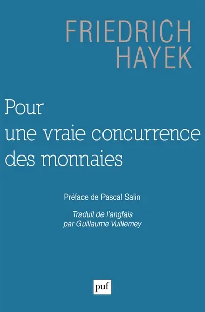 Pour une vraie concurrence des monnaies