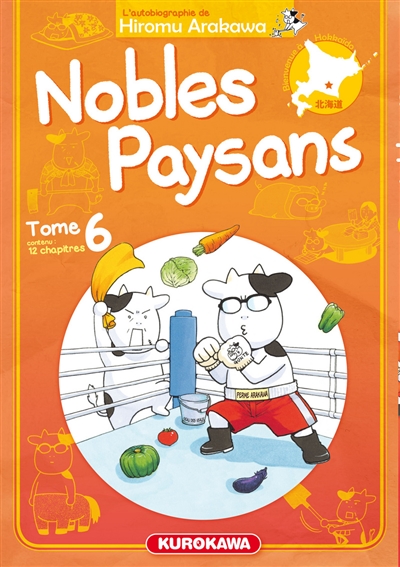 Nobles paysans : l'autobiographie de Hiromu Arakawa. Vol. 6