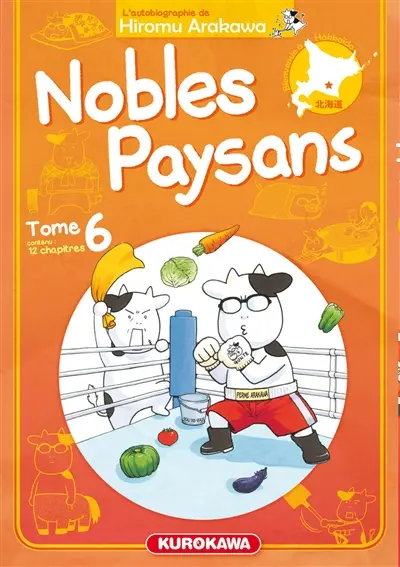 Nobles paysans : l'autobiographie de Hiromu Arakawa. Vol. 6
