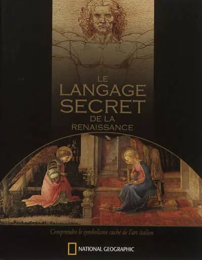 Le langage secret de la Renaissance : le symbolisme caché de l'art italien