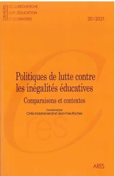 Cahiers de la recherche sur l'éducation et les savoirs, n° 20. Politiques de lutte contre les inégalités éducatives : comparaisons et contextes