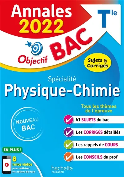 Physique chimie spécialité terminale : annales 2022, sujets & corrigés : nouveau bac