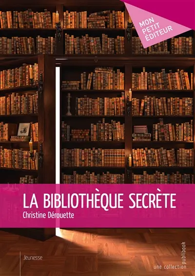 La bibliothèque secrète