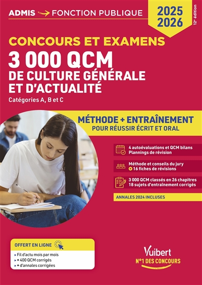 3.000 QCM de culture générale et d'actualité : concours et examens, catégories A, B et C : méthode + entraînement pour réussir écrit et oral, 2025-2026