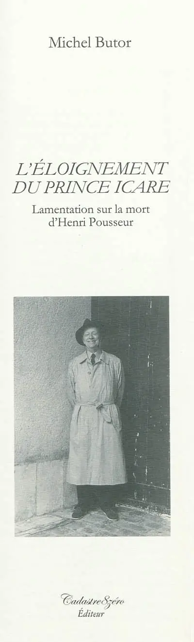 L'éloignement du prince Icare : lamentation sur la mort d'Henri Pousseur