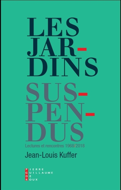 Les jardins suspendus : lectures et rencontres (1968-2018)