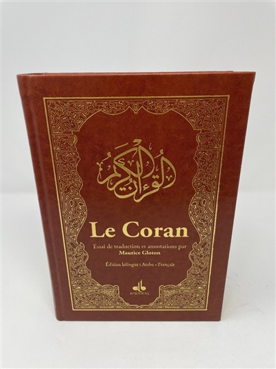 Al- Qur'ân. Le Coran : couverture marron