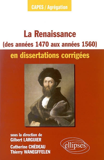 La Renaissance des années 1470 aux années 1560 en dissertations corrigées
