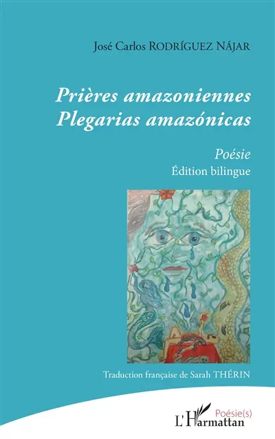 Prières amazoniennes. Plegarias amazonicas