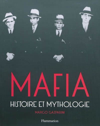 Mafia : histoire et mythologie