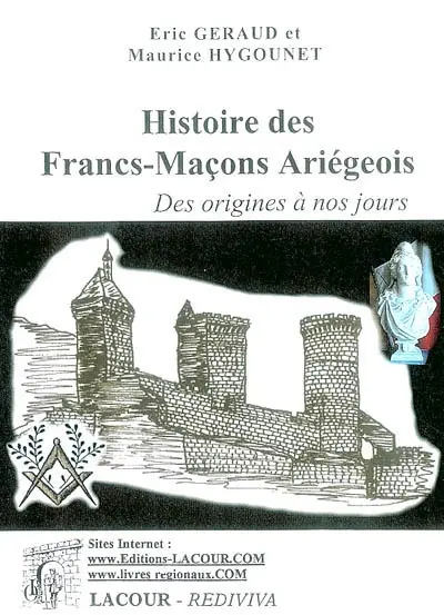 Histoire des francs-maçons ariégeois : des origines à nos jours