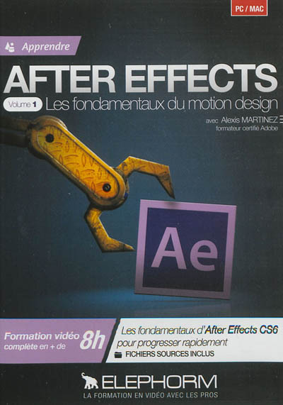 Apprendre After effects. Vol. 1. Les fondamentaux du motion design