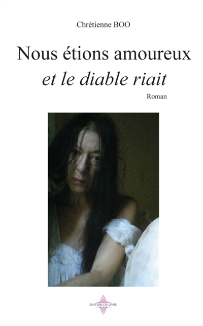 NOUS ETIONS AMOUREUX ET LE DIABLE RIAIT