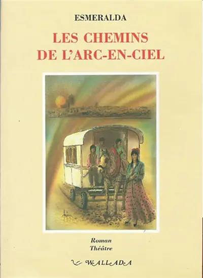 Les chemins de l'arc-en-ciel