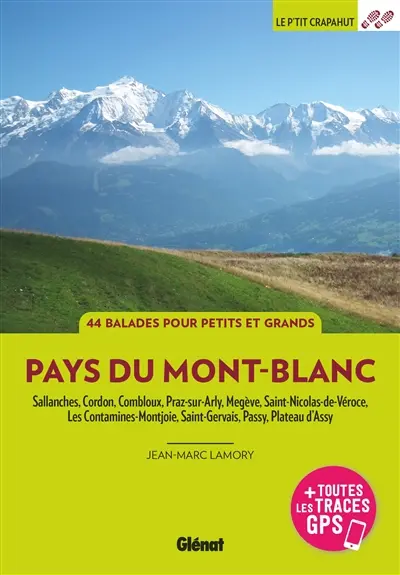 Pays du Mont-Blanc : Sallanches, Passy, Cordon, Combloux, Megève, Praz-sur-Arly, Saint-Gervais, Les Contamines-Montjoie