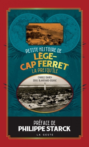 Petite histoire de Lège-Cap Ferret : la presqu'île