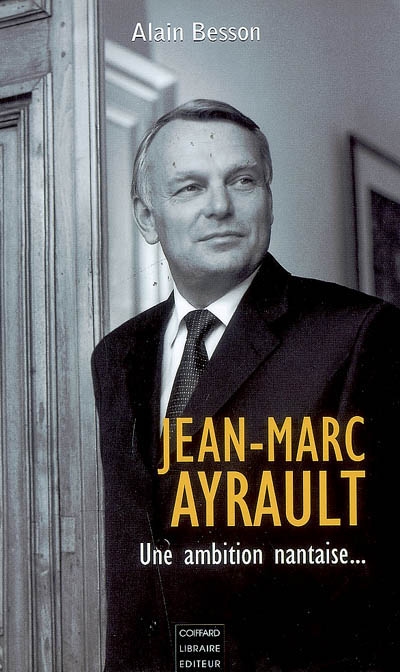 Jean-Marc Ayrault : une ambition nantaise...