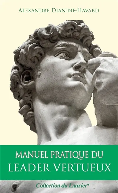 Manuel pratique du leader vertueux